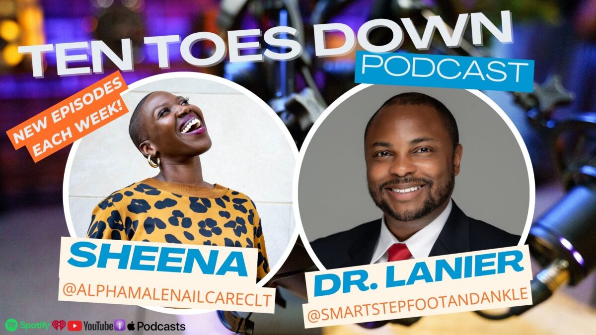 graphic for the 10 Toes Down Podcast presented by SmartStep Foot and Ankle in Fort Mill SC